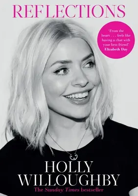 Úvahy: „Vyzerá to tak, že sa mi zdá, že sa mi to podarilo. Willoughbyová, moderátorka superhviezdy Holly Willoughbyová - Reflections: The Sunday Times Bestselling Book of Life Lessons from Superstar Presenter Holly Willoughby