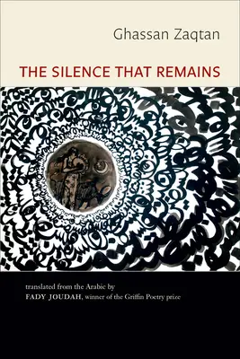 Ticho, ktoré zostáva: Vybrané básne - The Silence That Remains: Selected Poems