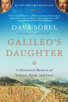 Galileiho dcéra: Historické memoáre o vede, viere a láske - Galileo's Daughter: A Historical Memoir of Science, Faith, and Love