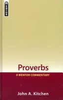 Príslovia: Mentorský komentár - Proverbs: A Mentor Commentary