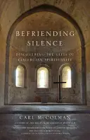 Priateľstvo s tichom - Befriending Silence