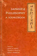 Japonská filozofia: A Sourcebook - Japanese Philosophy: A Sourcebook