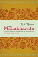 Mahábhárata: Vydanie skrátenej modernej verzie indického eposu v próze - The Mahabharata: A Shortened Modern Prose Version of the Indian Epic