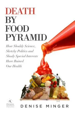 Smrť podľa potravinovej pyramídy - Death by Food Pyramid