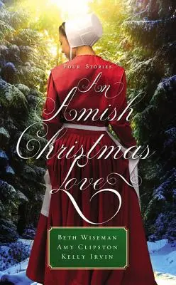 Amišská vianočná láska: Tri príbehy - An Amish Christmas Love: Three Stories