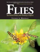 Muchy: Prírodné dejiny a rozmanitosť dvojkrídlovcov (Diptera) - Flies: The Natural History & Diversity of Diptera