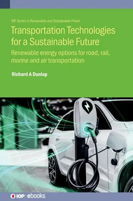Dopravné technológie pre udržateľnú budúcnosť - Transportation Technologies for a Sustainable Future