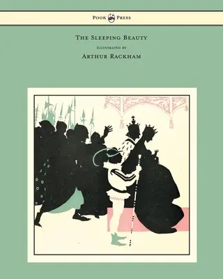 Šípková Ruženka - Ilustroval Arthur Rackham - The Sleeping Beauty - Illustrated by Arthur Rackham