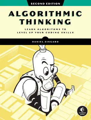 Algoritmické myslenie, 2. vydanie: Odomknite svoj programátorský potenciál - Algorithmic Thinking, 2nd Edition: Unlock Your Programming Potential