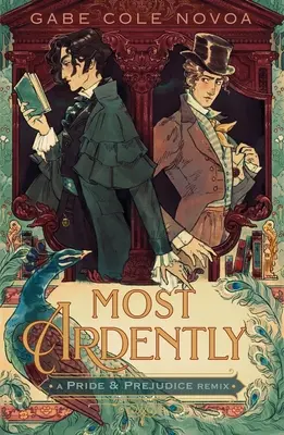 Najhorlivejšie: A Pride & Prejudice Remix - Most Ardently: A Pride & Prejudice Remix