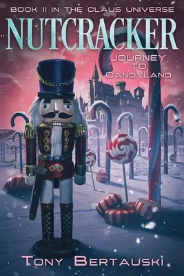 Luskáčik: Cesta do krajiny sladkostí - Nutcracker: Journey to Candyland