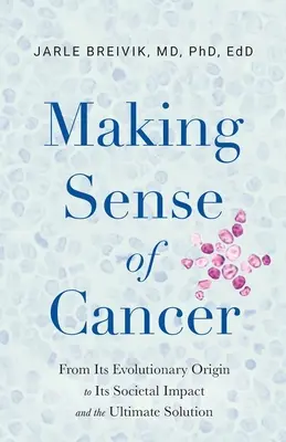 Zmysel rakoviny - Making Sense of Cancer