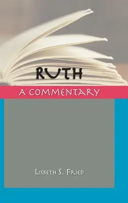 Ruth: komentár - Ruth: A Commentary