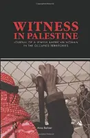 Svedok v Palestíne - Witness in Palestine