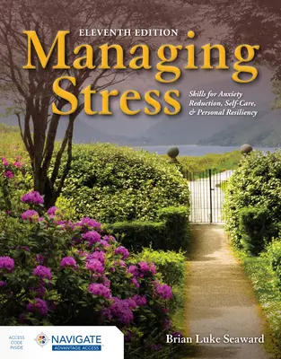 Zvládanie stresu: Dovednosti na zníženie úzkosti, starostlivosť o seba a osobnú odolnosť - Managing Stress: Skills for Anxiety Reduction, Self-Care, and Personal Resiliency