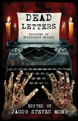 Mŕtve listy: Epizódy epistolárneho hororu - Dead Letters: Episodes of Epistolary Horror