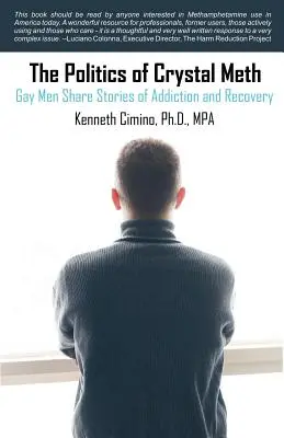 Politika kryštálového metamfetamínu: Vydanie knihy o metylalkohole: Príbehy závislých a zotavujúcich sa homosexuálov - The Politics of Crystal Meth: Gay Men Share Stories of Addiction and Recovery