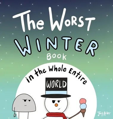 Najhoršia zimná kniha na celom svete - The Worst Winter Book in the Whole Entire World