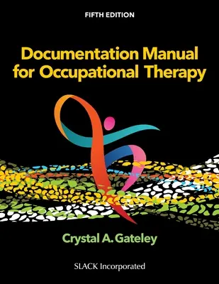 Príručka dokumentácie pre ergoterapiu - Documentation Manual for Occupational Therapy