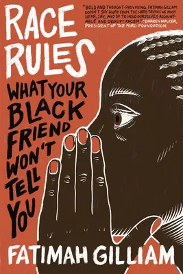 Pravidlá pretekov: Čo vám váš čierny priateľ nechce povedať - Race Rules: What Your Black Friend Won't Tell You