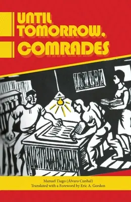 Do zajtra, kamaráti - Until Tomorrow Comrades
