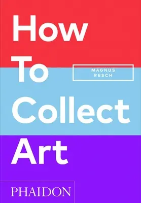 Ako zbierať umenie - How to Collect Art