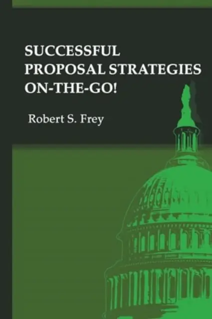 Stratégie úspešného predkladania návrhov na cestách - Successful Proposal Strategies on the Go