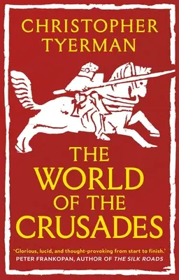 Svet križiackych výprav - The World of the Crusades