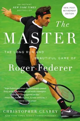 Majster: Dlhý beh a krásna hra Rogera Federera - The Master: The Long Run and Beautiful Game of Roger Federer