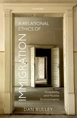 Vzťahová etika prisťahovalectva: Pohostinnosť a nepriateľské prostredie - A Relational Ethics of Immigration: Hospitality and Hostile Environments