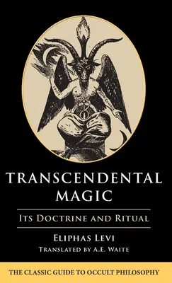 Transcendentálna mágia: jej učenie a rituál - Transcendental Magic: Its Doctrine and Ritual
