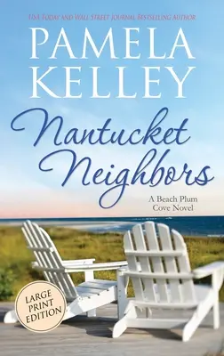 Susedia z Nantucketu: Vydanie vo veľkom formáte - Nantucket Neighbors: Large Print Edition