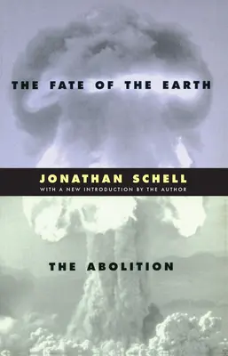 Osudy zeme a zrušenie - The Fate of the Earth and the Abolition