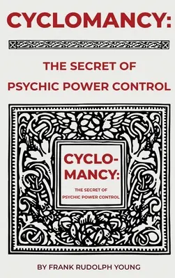 Cyklománia: Tajomstvo psychickej sily - Cyclomancy: The Secret of Psychic Power