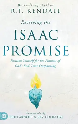 Prijatie zasľúbenia Izáka: Pripravte sa na plnosť Božieho vyliatia na konci času - Receiving the Isaac Promise: Position Yourself for the Fullness of God's End-Time Outpouring