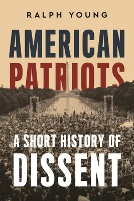 Americkí vlastenci: Krátke dejiny disentu - American Patriots: A Short History of Dissent