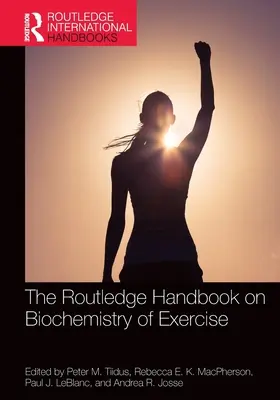 Routledge Handbook on Biochemistry of Exercise (Príručka biochémie cvičenia) - The Routledge Handbook on Biochemistry of Exercise