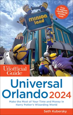 Neoficiálny sprievodca mestom Universal Orlando 2024 - The Unofficial Guide to Universal Orlando 2024