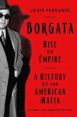 Borgata: Rise of Empire: Vydanie: Impérium: Dejiny americkej mafie - Borgata: Rise of Empire: A History of the American Mafia