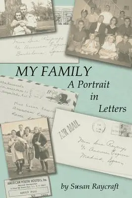 Moja rodina. Portrét v listoch. - My Family. A Portrait in Letters.