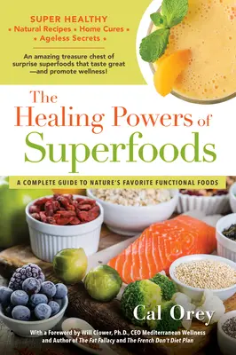 Liečivá sila superpotravín - The Healing Powers of Superfoods