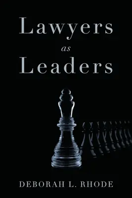 Právnici ako vodcovia - Lawyers as Leaders