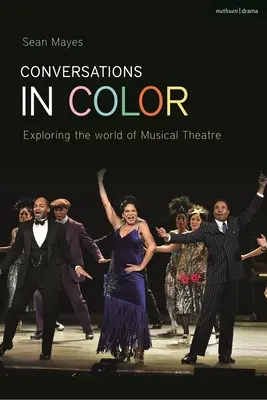 Rozhovory vo farbe: Skúmanie severoamerického hudobného divadla - Conversations in Color: Exploring North American Musical Theatre