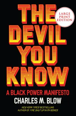 Diabol, ktorého poznáš: A Black Power Manifesto - The Devil You Know: A Black Power Manifesto
