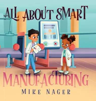 Všetko o inteligentnej výrobe - All About Smart Manufacturing