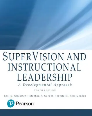 Supervision and Instructional Leadership: Rozvojový prístup - Supervision and Instructional Leadership: A Developmental Approach