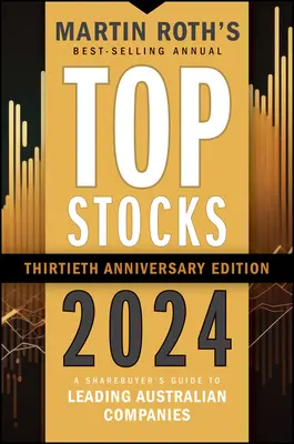 Top akcie 2024: Sprievodca nákupcu akcií po popredných austrálskych spoločnostiach - Top Stocks 2024: A Sharebuyer's Guide to Leading Australian Companies