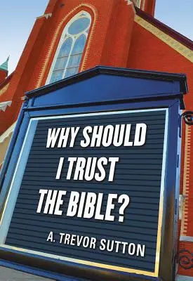 Prečo mám veriť Biblii? - Why Should I Trust the Bible?