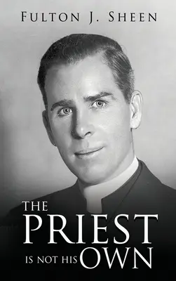 Kňaz nie je svoj - The Priest Is Not His Own