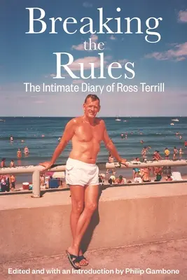 Porušovanie pravidiel: Intimný denník Rossa Terrilla - Breaking the Rules: The Intimate Diary of Ross Terrill
